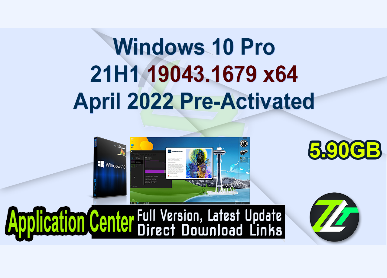 Windows 10 Pro 21H1 19043.1679 x64 April 2022 Pre-Activated