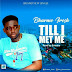 F! MUSIC: Bharmo Frosh - Till I Met Me | @FoshoENT_Radio