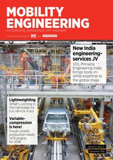 Mobility Engineering 2016-04 - December 2016 | TRUE PDF | Mensile | Professionisti | Meccanica | Progettazione | Automobili | Tecnologia
Reach one of the largest global Automotive Industries.
The quarterly edition reaches 10,000 subscribers throughout India.
Each issue covers key technical advancements, including alternative fuel, safety, and electrification, as well as features on automotive, aerospace, and off-highway.
India's automotive industry is the sixth the largest in the world, with an annual production of almost 4 million passenger cars and commercial vehicles. Exports have consistently grown to $4.5 billion as a result of India's strong engineering base and expertise in manufacturing fuel-efficient and low-cost vehicles.