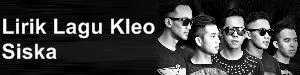 Lirik Lagu Pop Kleo - Siska