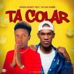 Márcio Skiddy feat. Taylor Chinês - Tá Colar Com 1 Pé (2023) [Download]