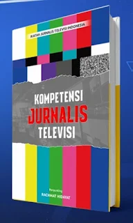 IJTI Terbitkan Buku Kompetensi Jurnalis Televisi