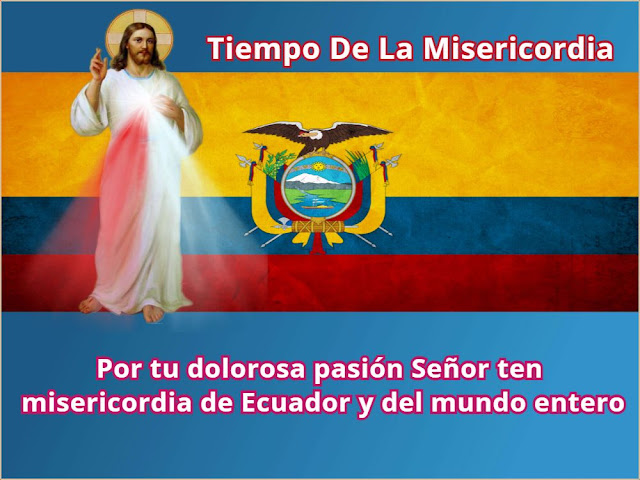 Ten misericordia de Ecuador y delmundo entero