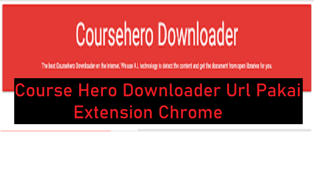 Course Hero Downloader URL