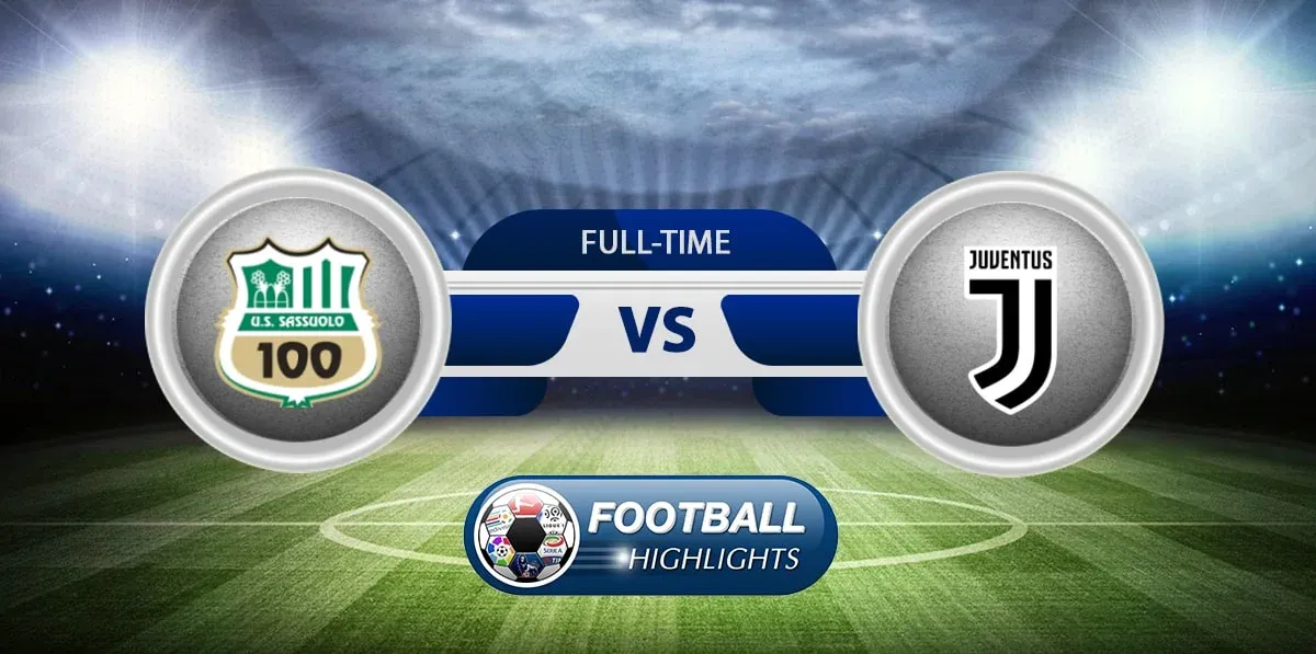 Sassuolo vs Juventus – Highlights