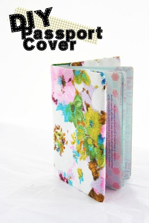 18. Passport Cover - 19 DIY Projects For The Travel Obsessed