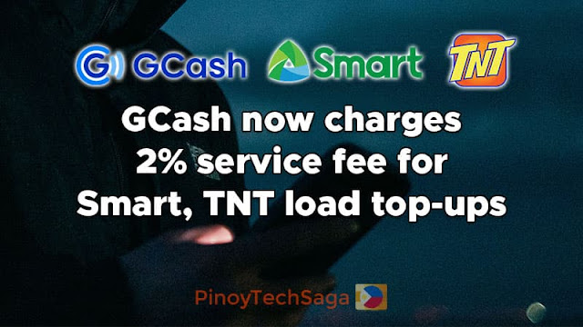 GCash now charges 2% service fee for Smart, TNT load top-ups