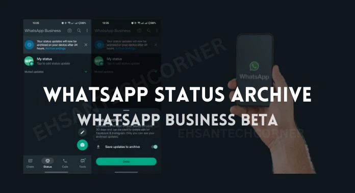 WhatsApp new update: WhatsApp status archive - WhatsApp Archive Feature 2023