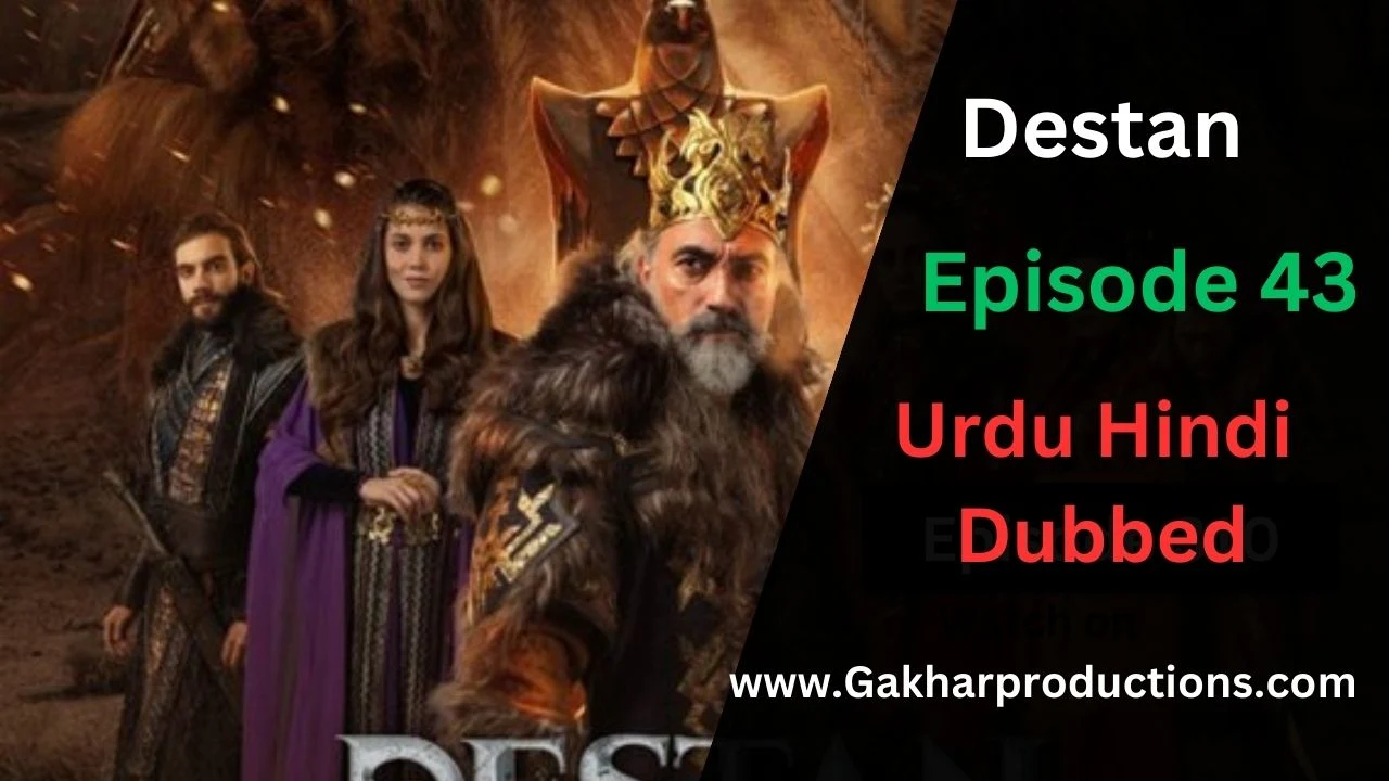 Destan Episode 43 in urdu hindi dubbed