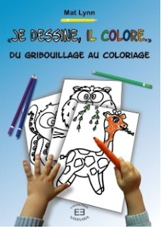 Je dessine, il colore - Mat Lynn avis