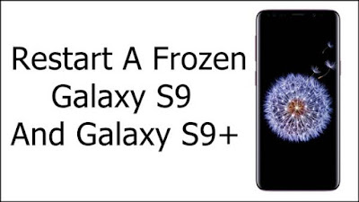 restart frozen galaxy s9 and s9+