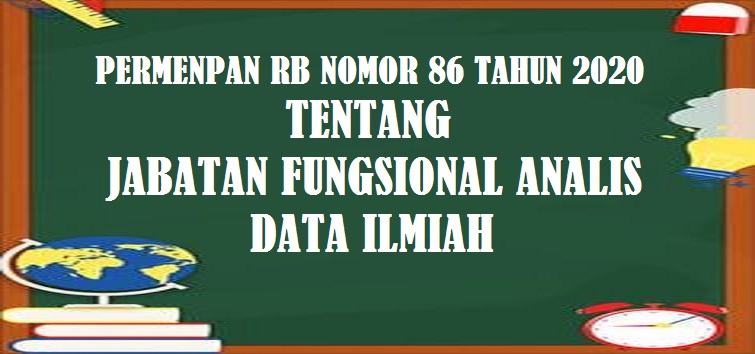 Permenpan RB Nomor 86 Tahun 2020 Tentang Jabatan Fungsional Analis Data Ilmiah