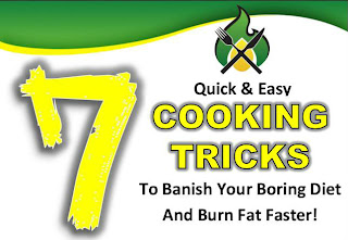 7 Quick And Easy Cooking Tricks To Burn Fat Faster