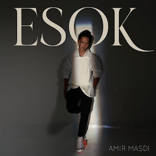 Amir Masdi - Esok MP3