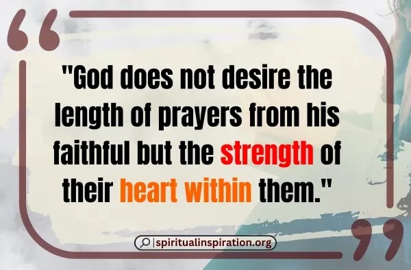 God-does-not-desire-the-length-of-prayers-from-his-faithful-but-the-strength-of-their-heart-within-them-1