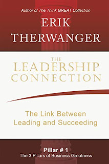 The Leadership Connection: The Link Between Leading and Succeeding by Erik Therwanger
