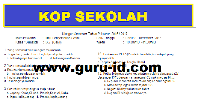  Kami ingin membagikan kumpulan soal ulangan IPS kelas  soal ips kelas 9 semester 1 kurikulum 2013 dan jawabannya Pilihan Ganda