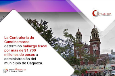 Hallazgo fiscal por más de 1.700 millones de pesos a la administración de Cáqueza.