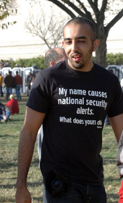My Name Causes National Security Alerts - What Does Yours Do?