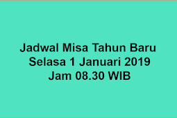 Jadwal Misa Tahun Baru 2019