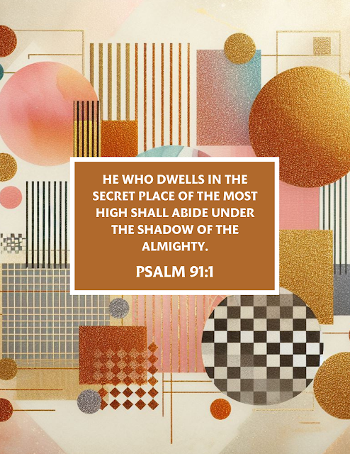 Scripture Card Psalm 91 Prayer For Sanctuary | Free Aesthetic Luxury Gold Glitter Geometric Shapes Colorful Multicolor Modern Elegant Image Design