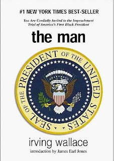 The Man (published in 1964) - the turmoil when a Black Man becomes President of the United States