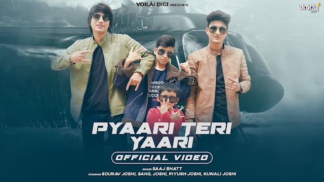 Pyaari Teri Yaari Lyrics – Sourav Joshi Vlogs, Sahil Joshi, Piyush, Kunali