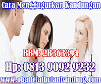  Cara Menggugurkan Kandungan