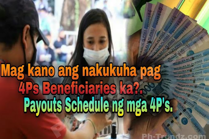 Payout Schedule ng 4P's at magkano ang makukuha | Alamin dito.