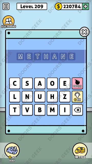 The answer for Escape Room: Mystery Word Level 209 is: METHANE