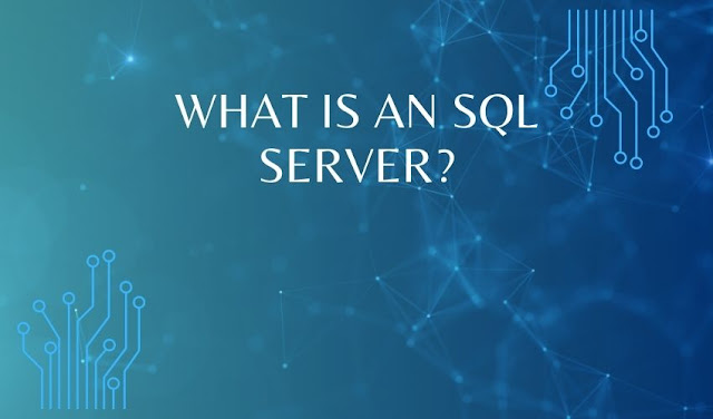 What is an SQL server?