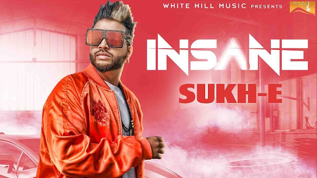 Insane Lyrics | Sukhe - Jaani - Arvindr Khaira - White Hill Music - Latest Punjabi Song 2017