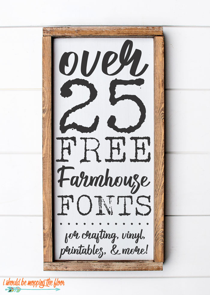 25 Free Farmhouse Font Downloads I Should Be Mopping The Floor