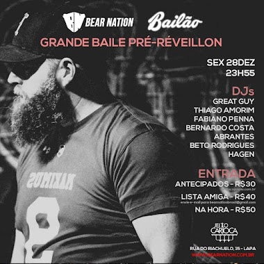 28/12 - BEAR NATION + BAILÃO - Grande Baile Pré Réveillon @ Jeito Carioca