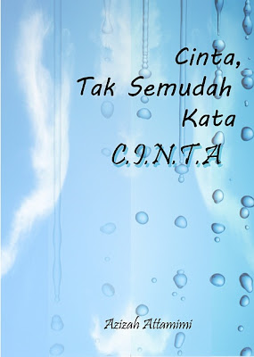 Hasil gambar untuk Novel karya Azizah Attamimi â€“ Cinta tak semudah kata cinta