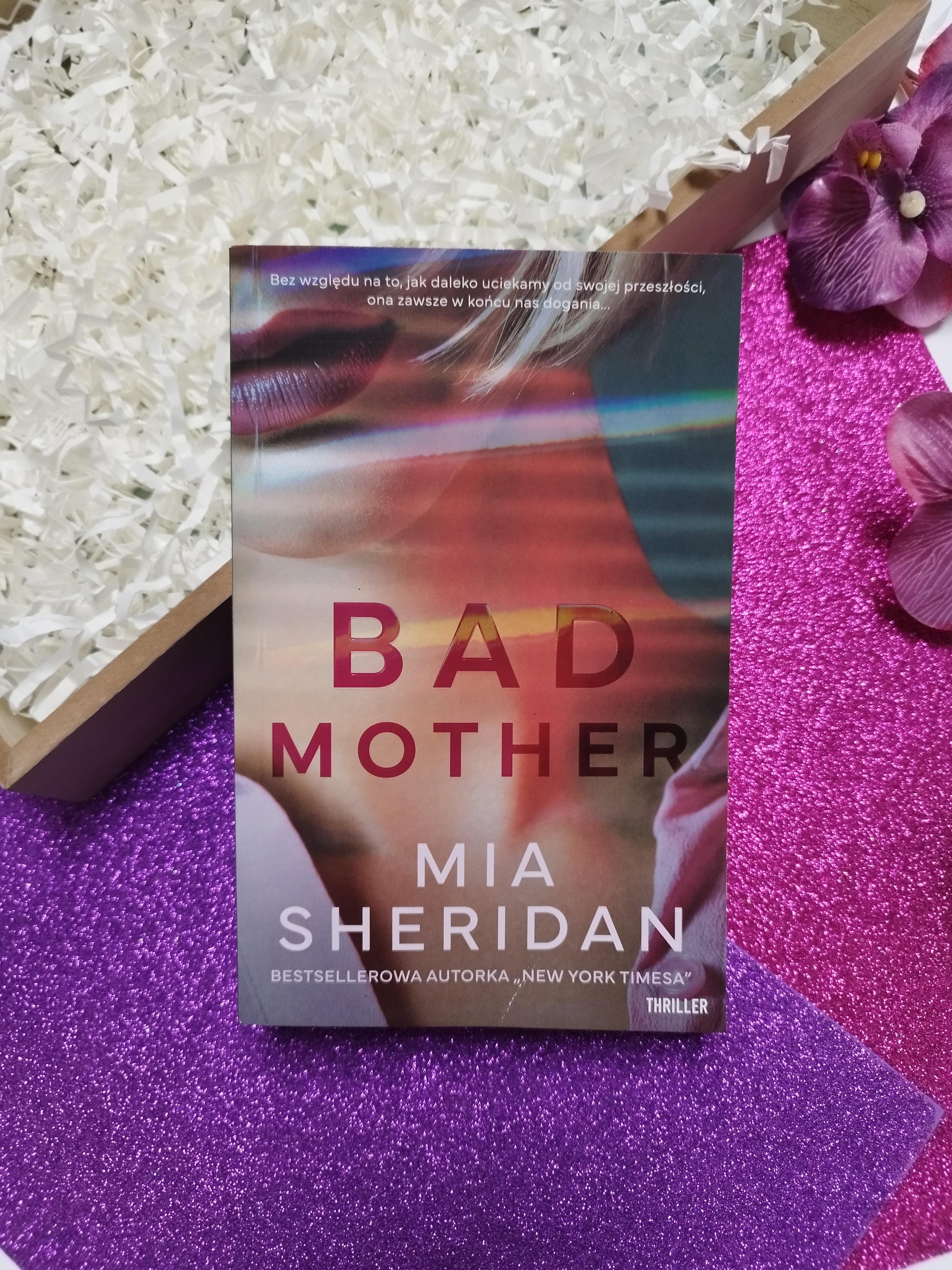 "Bad mother" Mia Sheridan