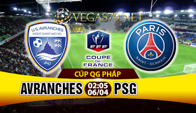 Nhận định bóng đá Avranches vs PSG