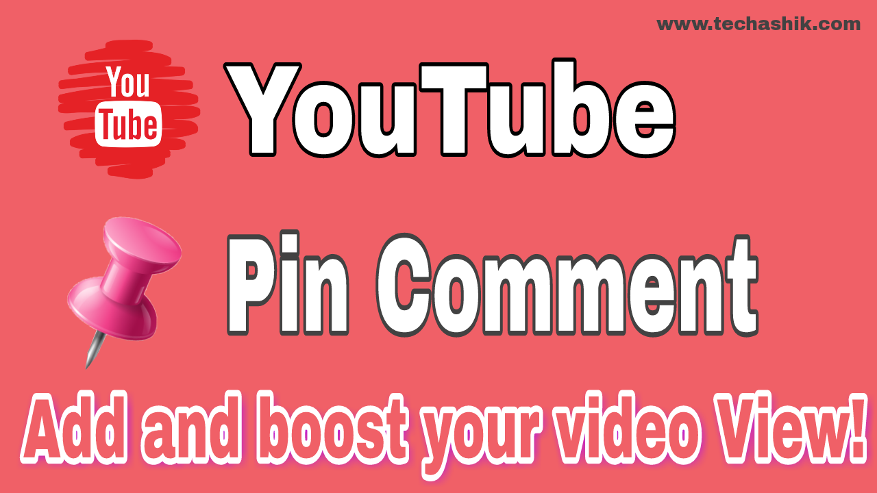 What is Pin Comment? How to add add Pin Comment to your videos on Youtube?