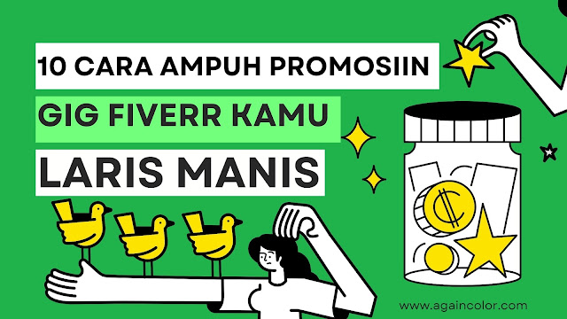 10 Strategi Ampuh untuk Mempromosikan Gig Fiverr Kamu, Simak Yuk!