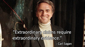 "Extraordinary claims require extraordinary evidence."