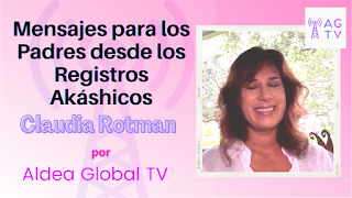 Mensajes para los Padres desde los Registros Akáshicos, Claudia Rotman