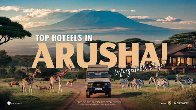 Top 10 Hotels in Arusha for an Unforgettable Stay – Luxury, Budget & Safari Lodges