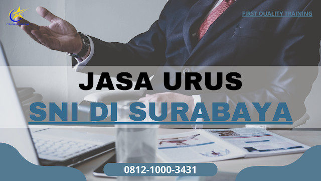 Jasa Urus SNI Di Surabaya