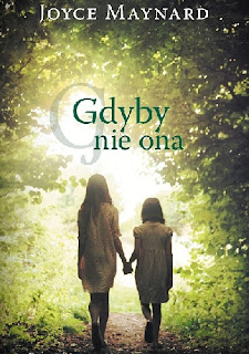 Gdyby nie ona - Joyce Maynard