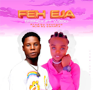 Brency Ft Wizdo - Feh Eja (mp3), Feh Eja, brency, Wizdo, Feh Eja by Brency, Feh Eja by Wizdo, brency Ft Wizdo, Wizdo ft brency, Wizdo Feh Eja, brency Feh Eja, brency songs, Wizdo songs, who knows tomorrow, set, jealous, down, understand