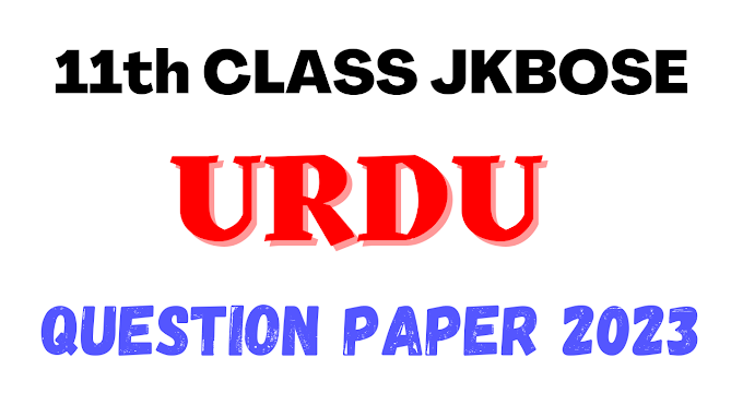 Jkbose 11th Class Urdu Todays Question Paper PDF