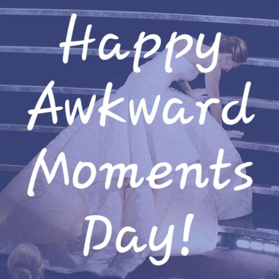 Awkward Moments Day Wishes Pics