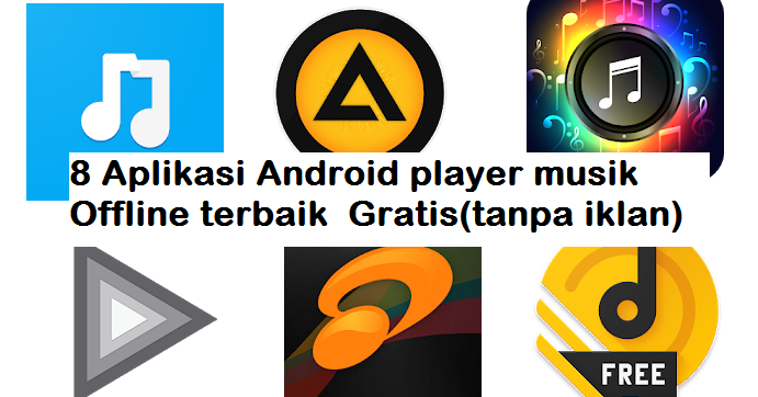 8 Aplikasi Player Musik Offline Gratis Terbaik Di Android Galaxyite Media