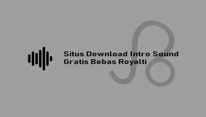 situs download intro sound gratis bebas royalti