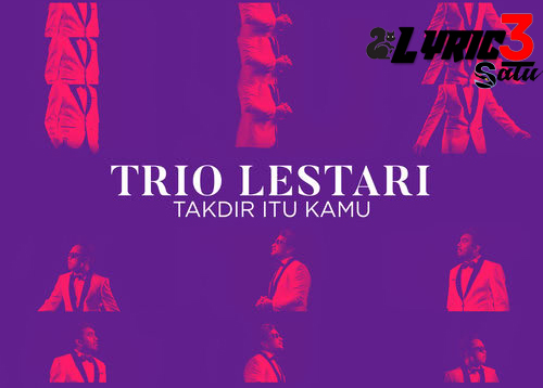 Download Trio Lestari - Takdir Itu Kamu